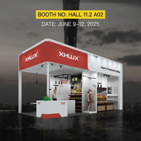 Besuchen Sie uns auf der XHLUX 2025 Guangzhou Guangya Messe
