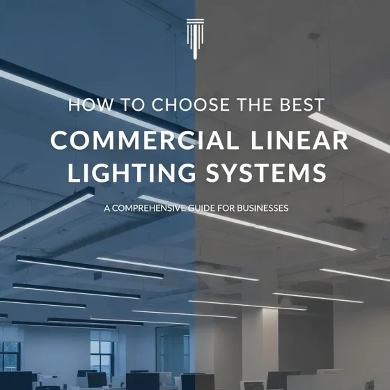 Cómo elegir los mejores sistemas de iluminación lineal comercial