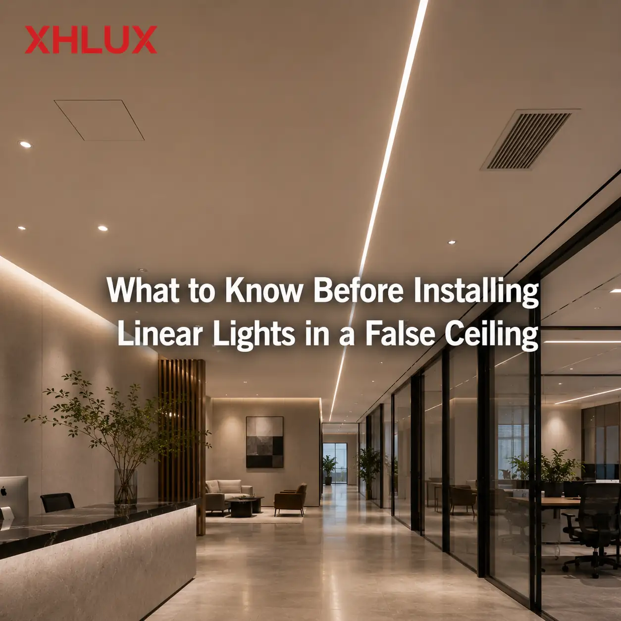 What to check before installing linear lights in a false ceiling